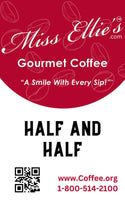 Miss Ellie's Half and Half Coffee