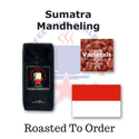 Sumatra Mandheling - Fresh Roasted